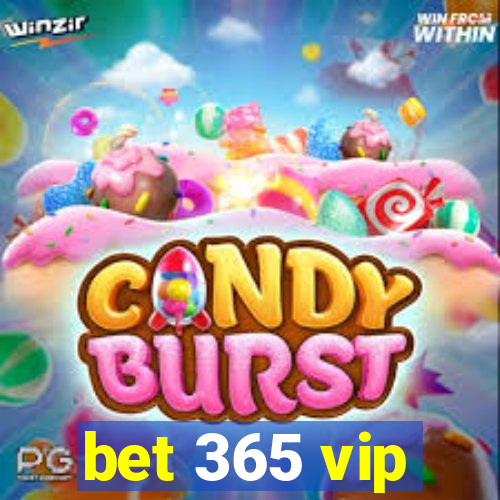 bet 365 vip